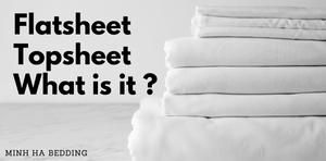 What is a Flat Sheet / Top Sheet and What is it Used for?