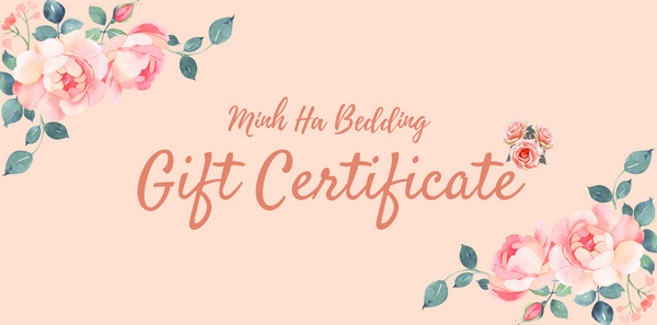 Minh Ha Bedding's Gift Certificate